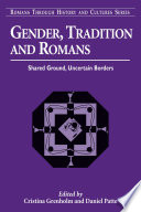 Gender, tradition and Romans shared ground, uncertain borders