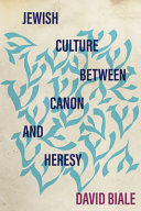 Jewish culture between Canon and Heresy