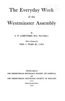 The everyday work of the Westminster assembly