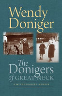 The Donigers of Great Neck : a mythologized memoir