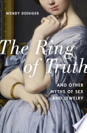 The ring of truth and other myths of sex and jewelry