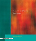 The art of drama teaching