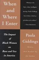 When and where I enter : the impact of Black women on race and sex in America