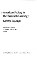 American society in the twentieth century ; selected readings