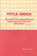Title index for the Directory of unpublished experimental mental measures : volumes 1-7