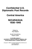 Confidential U.S. diplomatic post records. Central America. Nicaragua, 1930-1945