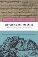 Dispelling the darkness a Jesuit's quest for the soul of Tibet