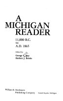 A Michigan reader: 11,000 B.C. to A.D. 1865